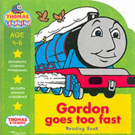 Beispielbild fr Gordon Goes Too Fast: Reading Book (Thomas the Tank Engine Learning Programme) zum Verkauf von AwesomeBooks