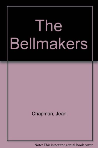 Stock image for The Bellmakers for sale by AwesomeBooks