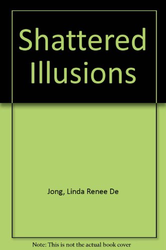 9780749901332: Shattered Illusions