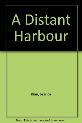 9780749901905: A Distant Harbour