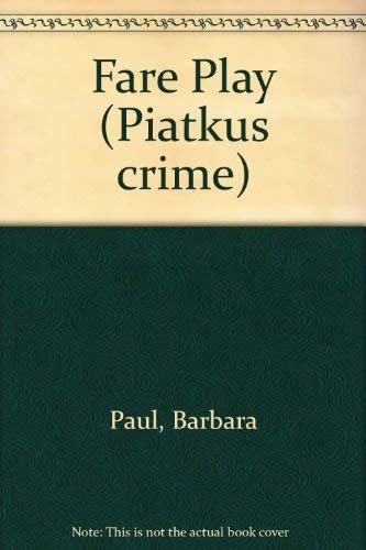 9780749902933: Fare Play (Piatkus crime)