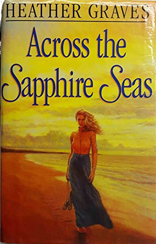 9780749903992: Across the Sapphire Seas