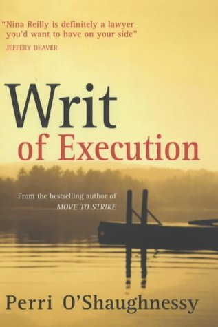 9780749905590: Writ Of Execution: Number 7 in series (Nina Reilly)