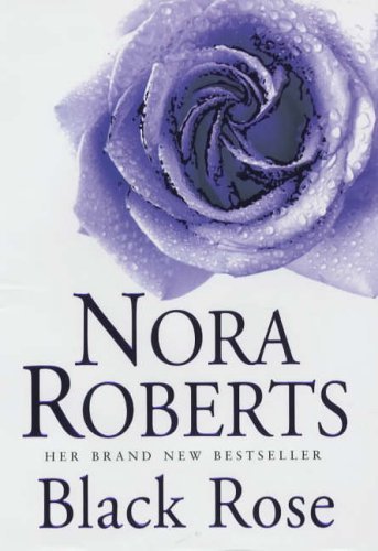 9780749907235: Black Rose: Number 2 in series (In the Garden Trilogy)