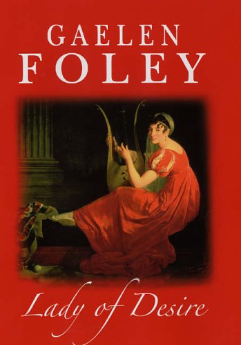 Lady of Desire (9780749907709) by Foley, Gaelen