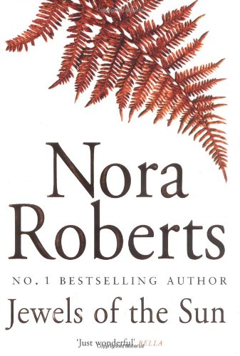 Jewels Of The Sun: Number 1 in series (Gallaghers of Ardmore) (9780749908287) by Roberts, Nora