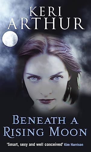 9780749908775: Beneath A Rising Moon: Number 1 in series (Ripple Creek Werewolf)