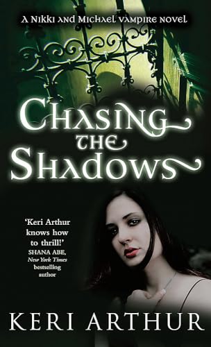 Chasing the Shadows (9780749908935) by Keri Arthur