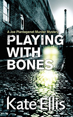 Imagen de archivo de Playing with Bones: A Joe Plantagenet Murder Mystery (The Joe Plantagenet Murder Mysteries) a la venta por Books of the Smoky Mountains
