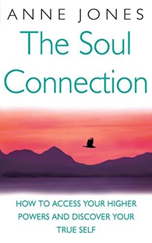 The Soul Connection (9780749909673) by Anne Jones