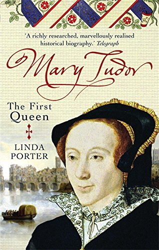 Imagen de archivo de Mary Tudor: The First Queen a la venta por AwesomeBooks