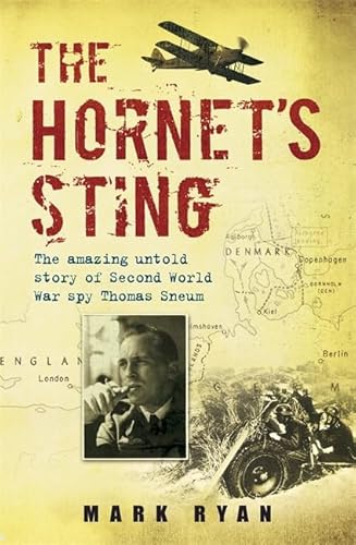 9780749909895: The Hornet's Sting: The Amazing Untold Story of Second World War Spy Thomas Sneum