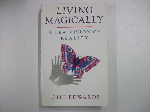 Stock image for Living Magically: A new vision of reality (Tom Thorne Novels) for sale by WorldofBooks