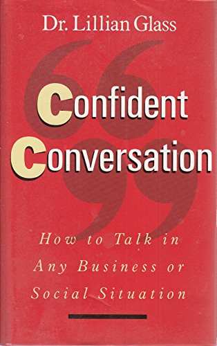 Beispielbild fr Confident Conversation: How to Talk in Any Business or Social Situation zum Verkauf von AwesomeBooks