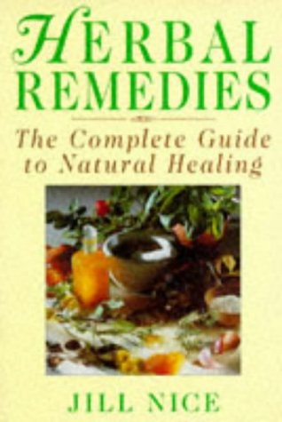 Beispielbild fr Jill Nice's Herbal Remedies and Home Comforts: Herbal Remedies & Home Comforts zum Verkauf von WorldofBooks