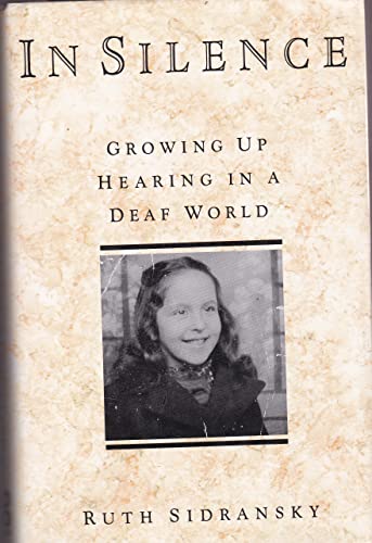 9780749910983: In Silence : Growing up Hearing in a Deaf World