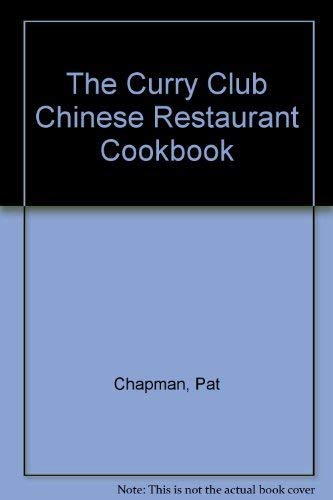 Stock image for The Curry Club Chinese Restaurant Cookbook for sale by WorldofBooks