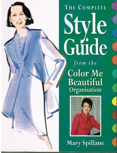 9780749911126: Complete Style Guide From Colour Me Beautiful