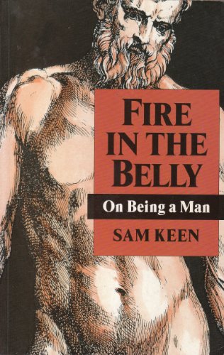 Stock image for Fire In The Belly: On Being a Man for sale by AwesomeBooks