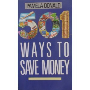 Stock image for 501 Ways to Save Money for sale by Reuseabook
