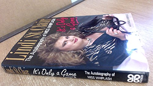 9780749911713: It's Only a Game: The Autobiography of Miss Whiplash