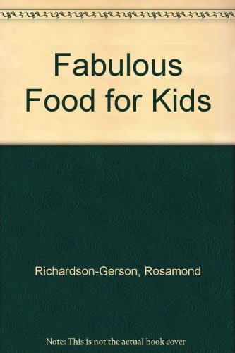 Fabulous Food For Kids