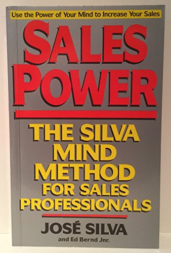 Beispielbild fr Sales Power: The Silva Method for Sales Professionals: The Silva Mind Method for Sales Professionals zum Verkauf von WorldofBooks
