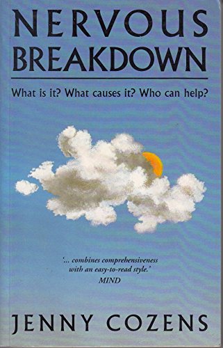 Beispielbild fr Nervous Breakdown: What is it? What causes it? Who can Help? zum Verkauf von RIVERLEE BOOKS