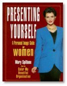 Stock image for Presenting Yourself : A Personal Image Guide for Women for sale by Better World Books: West