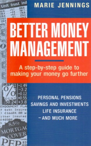 Stock image for Better Money Management: A step-by-step guide to making your money go further for sale by AwesomeBooks