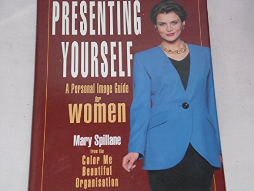 Imagen de archivo de Presenting Yourself Women: Successful Image Guide for Women a la venta por WorldofBooks