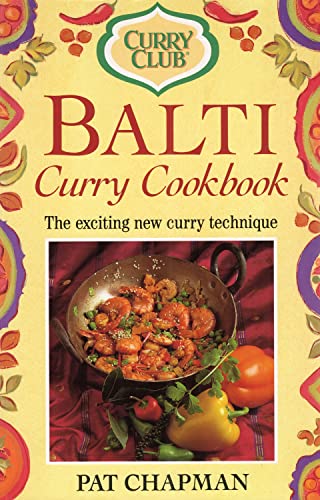 Curry Club Balti Curry Cookbook. The Exciting New Curry Technique.