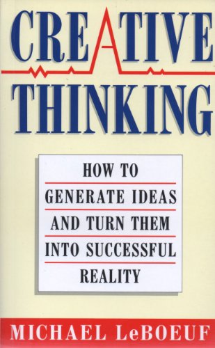 Beispielbild fr Creative Thinking: How to Generate Ideas and Turn Them into Successful Reality zum Verkauf von WorldofBooks