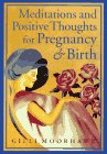 Beispielbild fr Meditations and Positive Thoughts for Pregnancy & Birth zum Verkauf von WorldofBooks