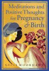 Stock image for Meditations and Positive Thoughts for Pregnancy & Birth for sale by Gulf Coast Books