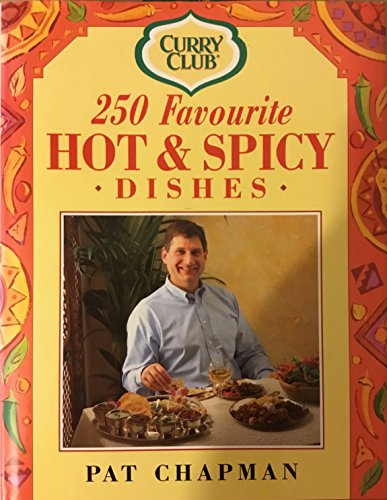 Stock image for Curry Club 250 Favourite Hot 'n' Spicy Dishes for sale by AwesomeBooks