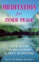 Beispielbild fr Meditation for Inner Peace. Your Guide to Relaxation & True Happiness. Very good. Softcover zum Verkauf von Deichkieker Bcherkiste