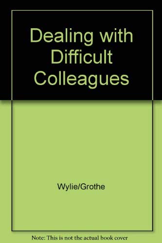 Dealing With Difficult Colleagues