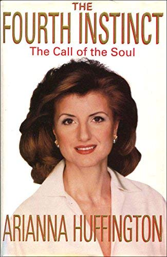 Stock image for The Fourth Instinct: The Call of the Soul for sale by WorldofBooks