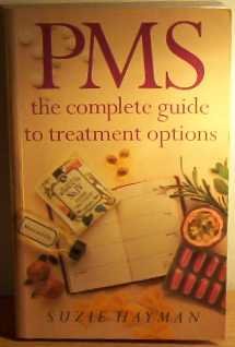 Stock image for Pms: Complete Treatment Option: Complete Guide to Treatment Options for sale by WorldofBooks