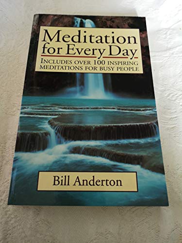 9780749914851: Meditation for Every Day: Includes over 100 Inspiring Meditations for Busy People