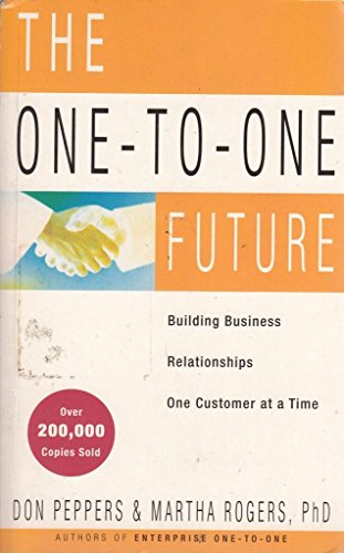 Imagen de archivo de One To One Future: Building Business Relationships One Customer at a Time a la venta por AwesomeBooks