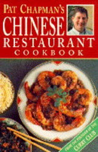 Pat Chapman's Chinese Restaurant Cookbook (9780749914967) by Pat Chapman