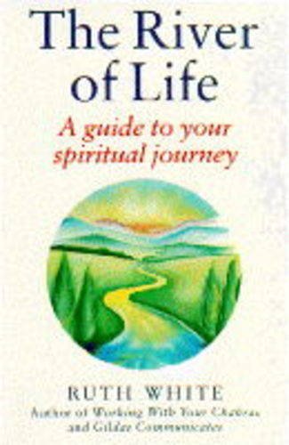 Stock image for The River of Life: Guide to Your Spiritual Journey for sale by Reuseabook