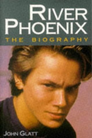 Beispielbild fr River Phoenix The Biography zum Verkauf von WorldofBooks