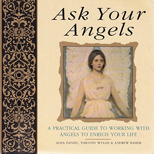 Imagen de archivo de Ask Your Angels: A practical guide to working with angels to enrich your life a la venta por AwesomeBooks