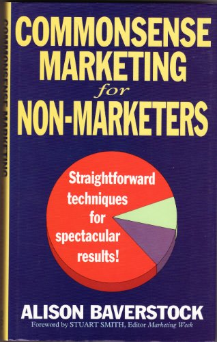9780749915223: Commonsense Marketing: Straightforward Techniques for Spectacular Results