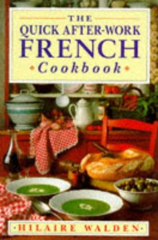 Stock image for The Quick After-work French Cookbook for sale by ThriftBooks-Dallas