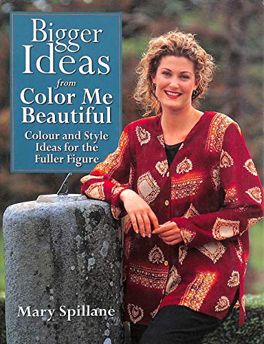 Stock image for Bigger Ideas from 'Color Me Beautiful': Color and Style Advice for the Fuller Figure for sale by WorldofBooks