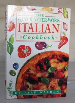 9780749915520: Quick After-Work Italian Cookb